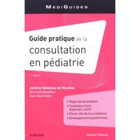 Guide pratique de la consultation en pédiatrie. 11e édition