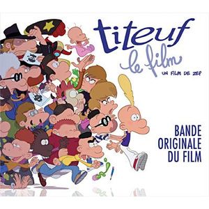 CD MUSIQUE DE FILM - BO TITEUF - BO De Film