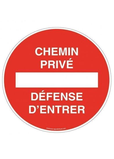 AUA SIGNALETIQUE - Panneau Chemin privé défense d'entrer - 270 mm