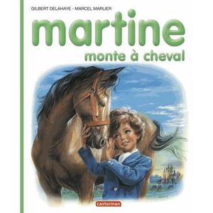 Livre 3-6 ANS Martine monte à cheval