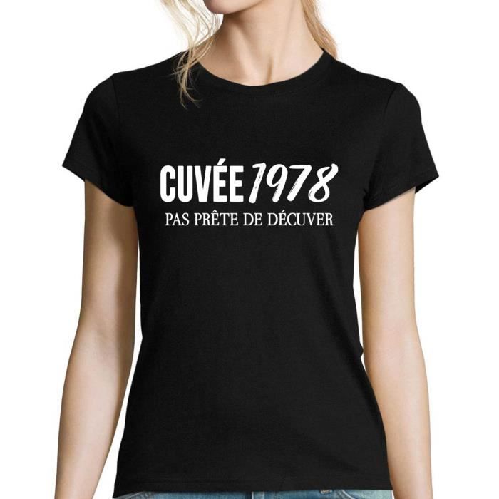 T Shirt Col Rond Humour Anniversaire Pour Femme Cuvee 1978 Pas Prete De Decuver T Shirt Alcool Col Rond Fun Et Drole Pour Homme Bleu Cdiscount Pret A Porter