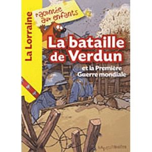 LIVRE HISTOIRE FRANCE La bataille de Verdun et la première guerre mondia