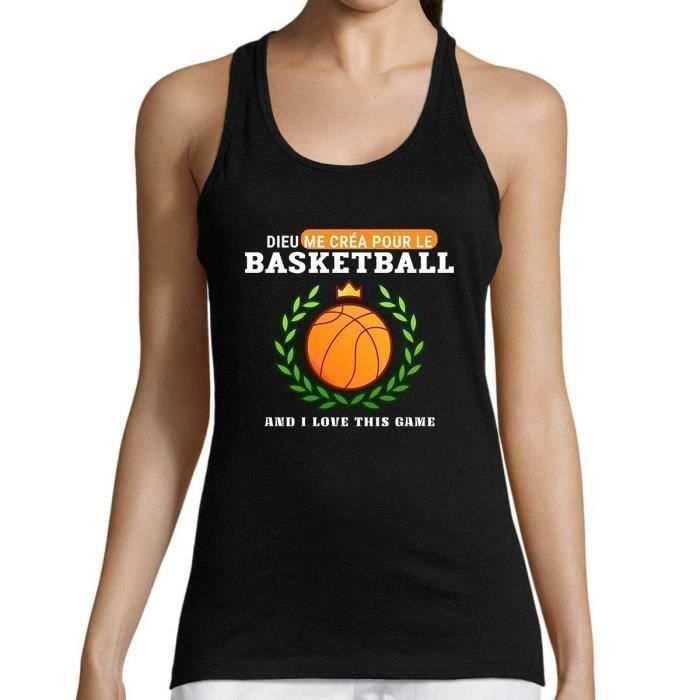 Basketball Dieu Me Crea Pour Ca Debardeur Femme Sport Humour Drole Et Sympa Pour Tous Les Sportifs Passionnes Noir Achat Vente Debardeur Cdiscount