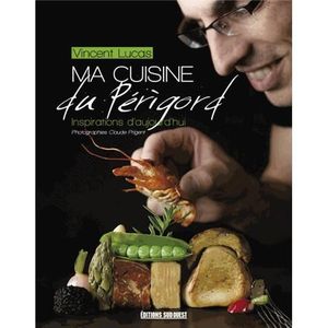 LIVRE CUISINE RÉGION Ma cuisine du Périgord