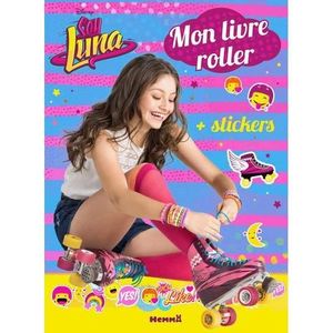 Patin a roulette 2025 soy luna saison 3