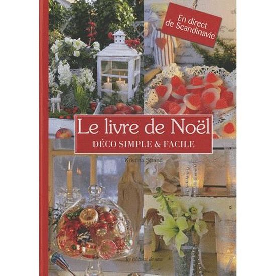 Le Livre De Noel Deco Simple Et Facile Le Livre De Noel Cdiscount Librairie