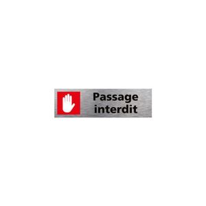 PANNEAU EXTÉRIEUR Pictogramme PASSAGE INTERDIT(Q0354) Plaque Alumini
