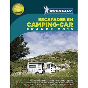 GUIDES DE FRANCE Escapades en camping-car France