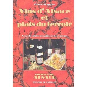LIVRE VIN ALCOOL  Vins d'Alsace et plats du terroir