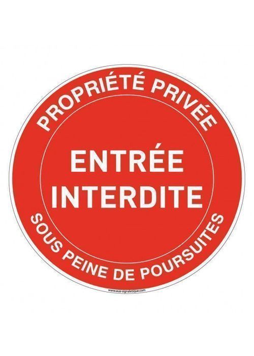 AUA SIGNALETIQUE Cartello Proprietà Privata – PVC 1,5mm, Ø200mm, Ingesso Vietato, Prodotto Francese