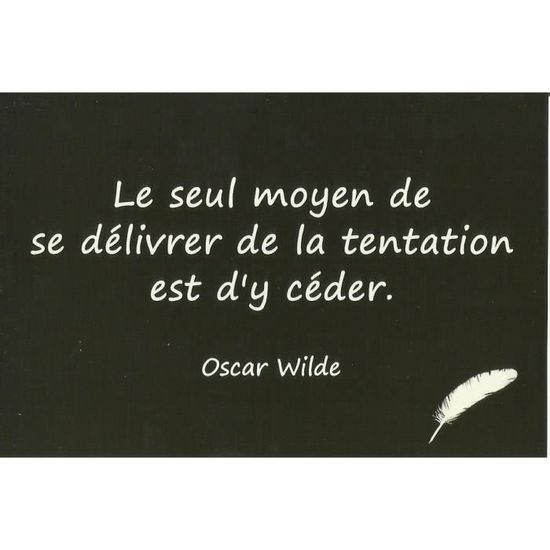 Carte Postale Citation D Oscar Wilde Le Seul Moyen De Se Delivrer De La Tentation Cdiscount Beaux Arts Et Loisirs Creatifs
