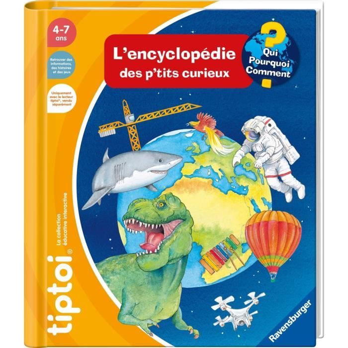 tiptoi® Lencyclopédie des ptits curieux Livre interactif Jeu éducatif électronique sans écran Dès 4 ans 13099017 Ravensburger