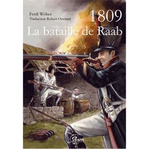 LIVRE HISTOIRE FRANCE La bataille de Raab
