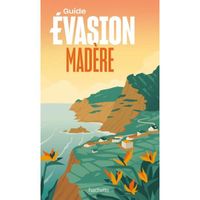 Madère Guide Evasion
