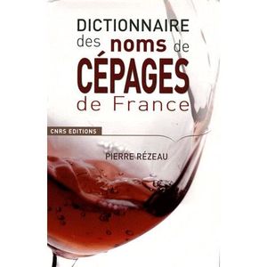 LIVRE VIN ALCOOL  Dictionnaire des noms de cépages de France