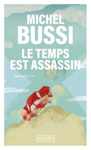 THRILLER Le temps est assassin - Bussi Michel - Livres - Policier Thriller