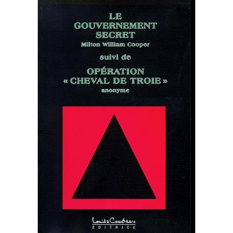 LE GOUVERNEMENT SECRET SUIVI DE OPERATION -CHEVAL