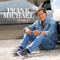 Frank Michael Le grand Amour ALBUM CD