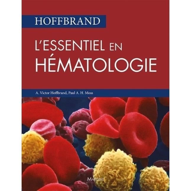 Hoffbrand. L'essentiel en hématologie