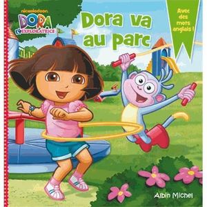 Livre 3-6 ANS Dora va au parc