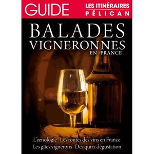 LIVRE VIN ALCOOL  Balades vigneronnes