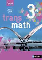 Transmath Mathématiques 3è 2016 - Manuel élève Grand Format