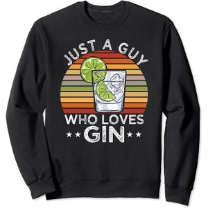 GIN Gins - Just Guy Who Loves Gin Tonic Quotes Contain Sweatshirt