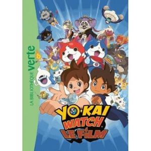 Livre 9 -12 ANS Livre - Yo-Kai Watch ; le film