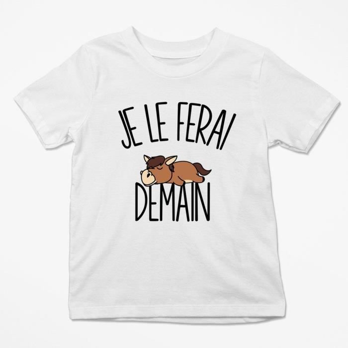 T Shirt Enfant Cheval Poney Je Le Ferai Demain Bodies Collection Animaux Humour Mignon Planete 4 Ans Blanc Cdiscount Pret A Porter