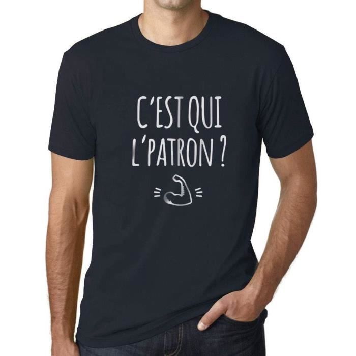 Homme Tee-Shirt C'Est Qui L'Patron T-Shirt Vintage Marine