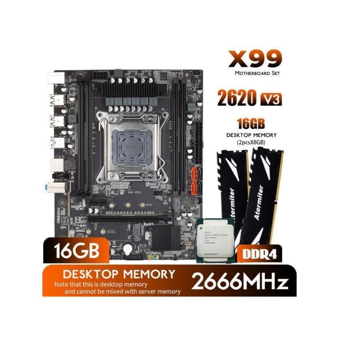 Carte mère X99-V205Intel LGA 2011-3+E5 2620V3+8GBx2 DDR4 2666Mhz REG ECC RAM ATX - Oem