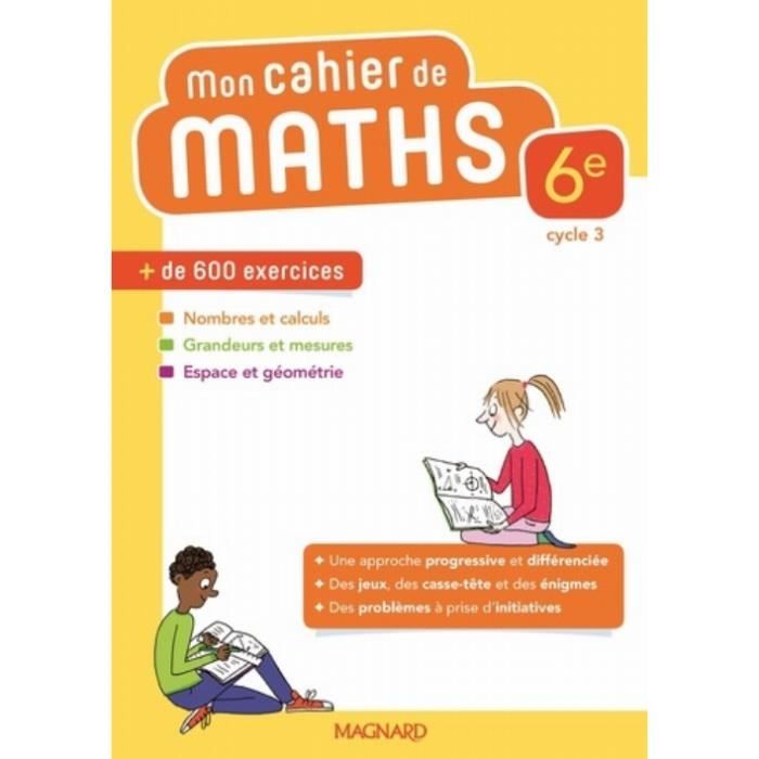Mathématiques 6e Mon cahier de maths. Edition 2018 - Cdiscount Librairie