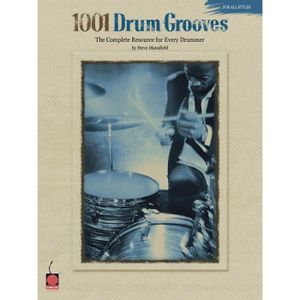 PARTITION 1001 Drum Grooves, de Steve Mansfield - Recueil pour Batterie et Percussion édité par Hal Leonard référencé : HL02500337