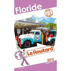 GUIDES MONDE Guide du Routard Floride