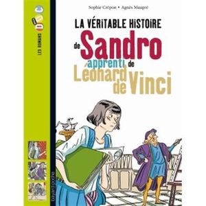 Livre 9 -12 ANS La véritable histoire de Sandro, apprenti de Léona
