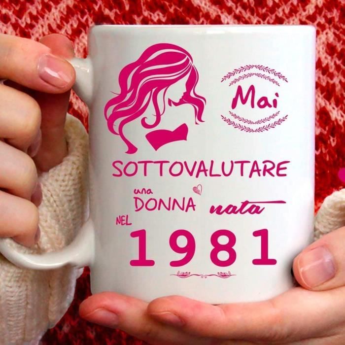 1981 Anniversaire Femme 40 Ans Idee Cadeau Jamais Sous Estimer Une Femme Nee En 1981 Cdiscount Puericulture Eveil Bebe