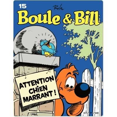 BOULE & BILL (DUPUIS) T15 ATTENTION,CHIEN MARRANT