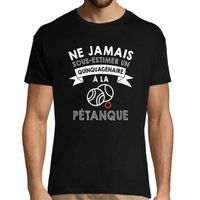 Pétanque | T-shirt ne jamais sous-estimer un Quinquagénaire | Collection Tee Shirt Passion Sport Activité Association pour Homme cin