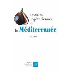 LIVRE CUISINE AUTREMENT Recettes végétariennes de la Méditerranée