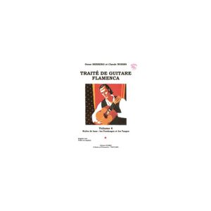 MÉTHODE Traité guitare flamenca Vol.4 - Styles de base Fandangos et Tangos (+ audio) - HERRERO Oscar, WORMS Claude