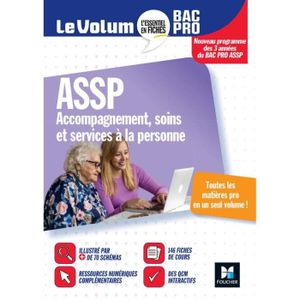 MANUEL LYCÉE PRO Le Volum' Bac pro - ASSP - Accompagnement, soins et services à la personne - Révision entraînement
