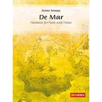 De Mar - Fantasia for Flute and Piano, de Ferrer Ferran - Recueil pour Flûte Traversière édité par Ibermúsica référencé : IB