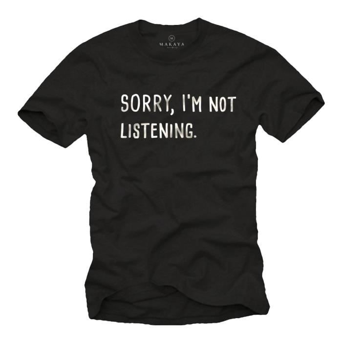 T Shirt avec Ecriture Swag Homme NOT LISTENING Noir L