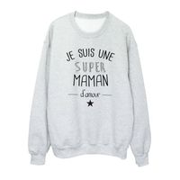 Sweat shirt imprimé humour citation Je suis une super maman d'amour ref 2906