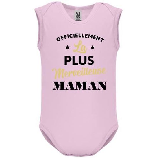 Body Bebe Manche Sans Bebe Fille Rose Officiellement La Plus Merveilleuse Maman 1 Rose Cdiscount Pret A Porter