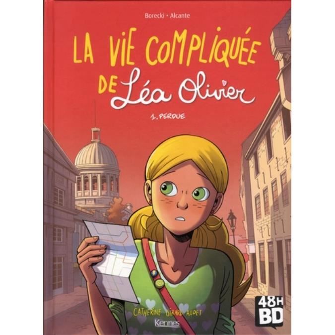 La Vie Compliquée De Léa Olivier Tome La vie compliquée de Léa Olivier Tome 1 : Perdue. 48h BD 2019