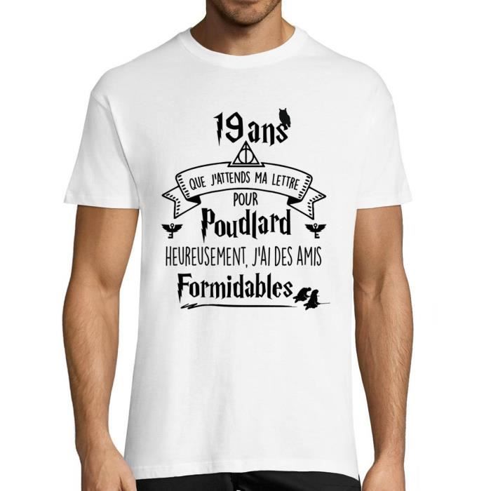 T Shirt Homme Anniversaire 19 Ans Que J Attends Ma Lettre Pour Poudlard Heureusement Que J Ai Des Amis Formidables Tshirt Cadeau H Blanc Cdiscount Pret A Porter