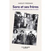 Sara et ses frères - Les secrets d'une famille, les tumultes d'un siècle