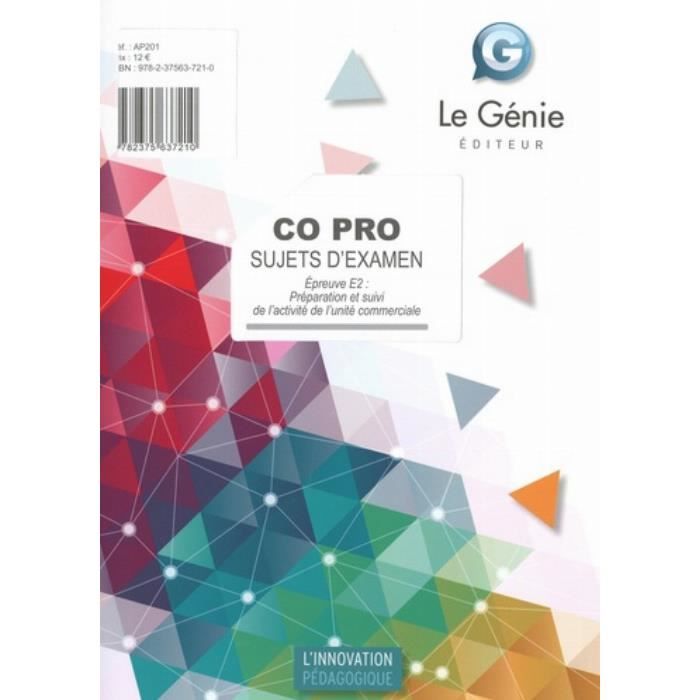 CO PRO Sujets d'examen. Epreuve E2, Préparation et suivi de l'activité de l'unité commerciale, Edition 2020