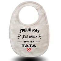 Bavoir bébé "J'peux pas j'ai bêtise avec Tata " Beige à offrir cadeau de naissance pour nouveau-né et parents la famille s’agrandit